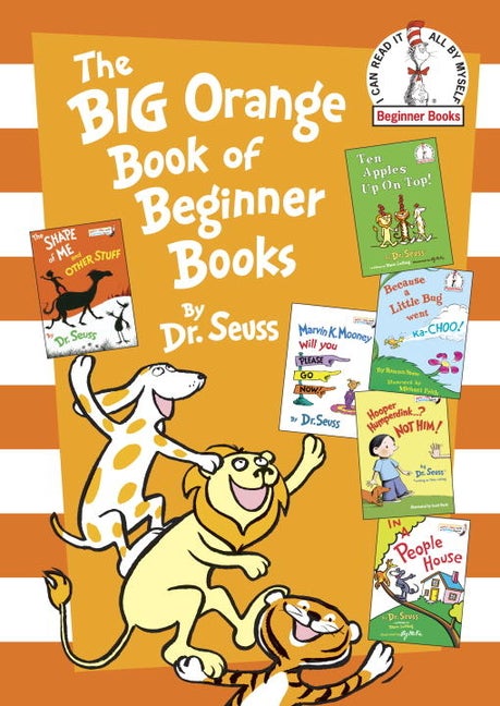Item #322546 The Big Orange Book of Beginner Books (Beginner Books(R)). Seuss Dr