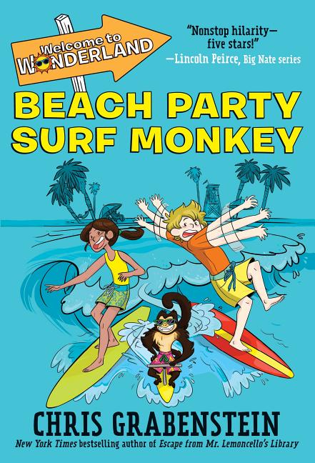 Item #301118 Welcome to Wonderland #2: Beach Party Surf Monkey. Chris Grabenstein