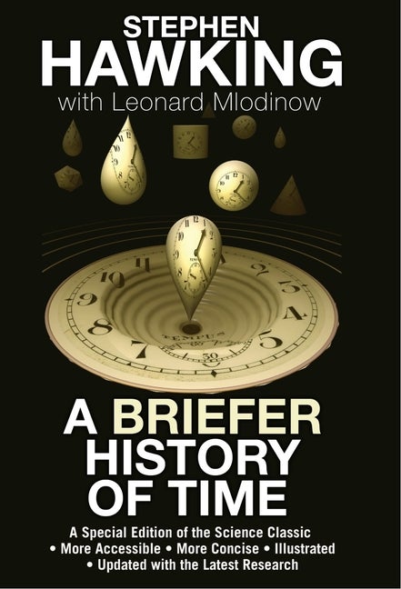 Item #342419 A Briefer History of Time: A Special Edition of the Science Classic. Stephen Hawking, Leonard, Mlodinow.