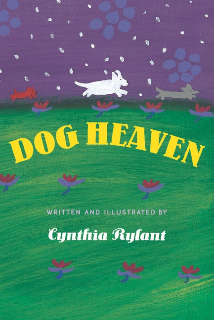 Item #445398 Dog Heaven. Cynthia Rylant