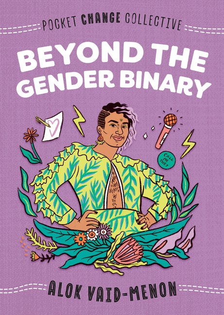 Item #329217 Beyond the Gender Binary (Pocket Change Collective). Alok Vaid-Menon