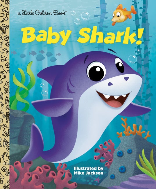 Item #312357 Baby Shark! (Little Golden Book). Golden Books