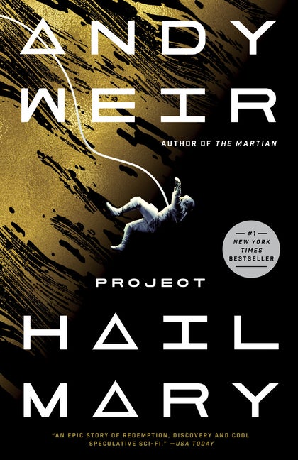 Item #442656 Project Hail Mary: A Novel. Andy Weir