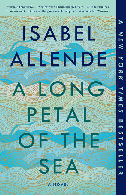 Item #324062 A Long Petal of the Sea: A Novel. Isabel Allende
