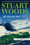 Item #342123 Hush-Hush (A Stone Barrington Novel). Stuart Woods