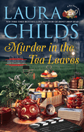 Item #355694 Murder in the Tea Leaves (A Tea Shop Mystery). Laura Childs