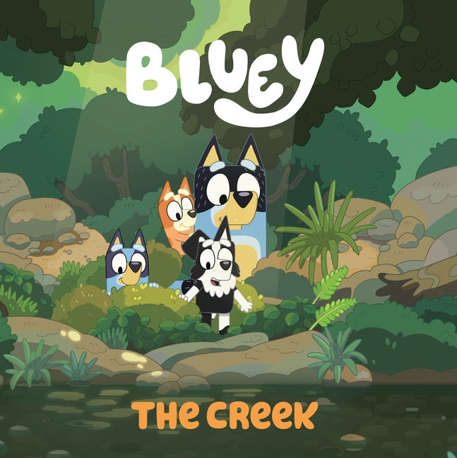 Item #338638 Bluey: The Creek. Penguin Young Readers Licenses.