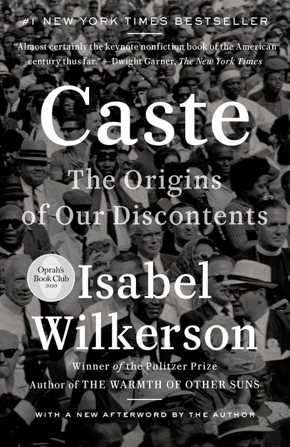 Item #326047 Caste: The Origins of Our Discontents. Isabel Wilkerson