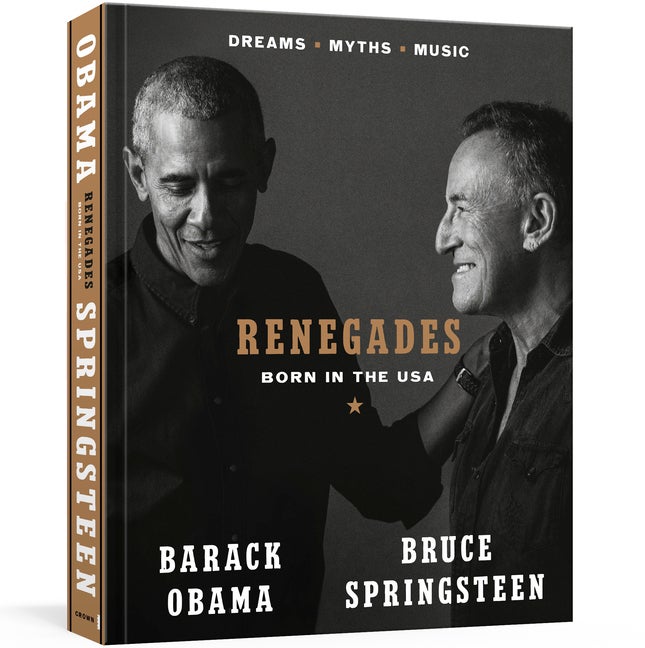 Item #351336 Renegades Born in the USA. Barack Obama, Bruce, Springsteen