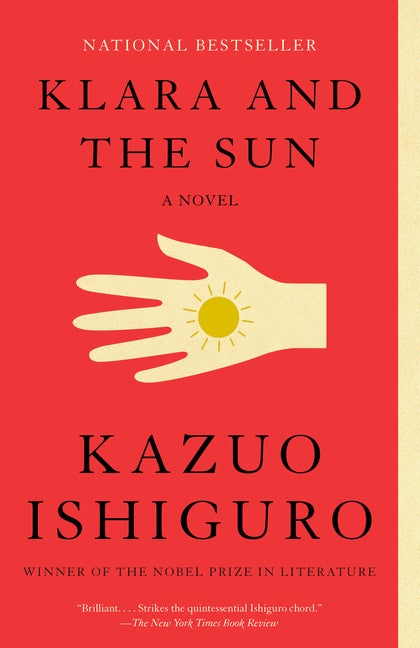 Item #338329 Klara and the Sun: A novel (Vintage International). Kazuo Ishiguro