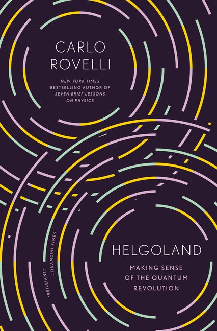 Item #336268 Helgoland: Making Sense of the Quantum Revolution. Carlo Rovelli