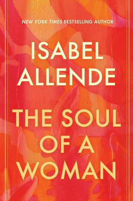 Item #335942 The Soul of a Woman. Isabel Allende