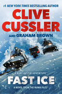 Item #349143 Fast Ice (The NUMA Files). Clive Cussler, Graham, Brown