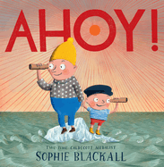 Item #356833 Ahoy! Sophie Blackall