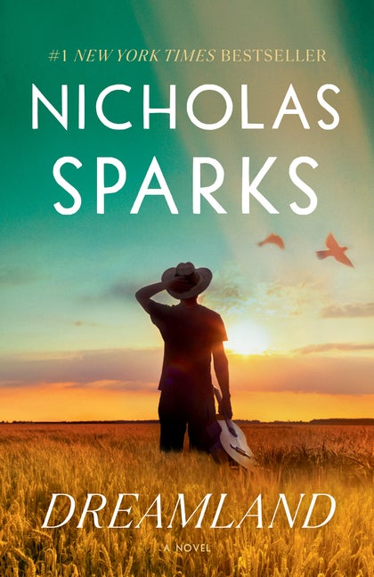 Item #337901 Dreamland: A Novel. Nicholas Sparks