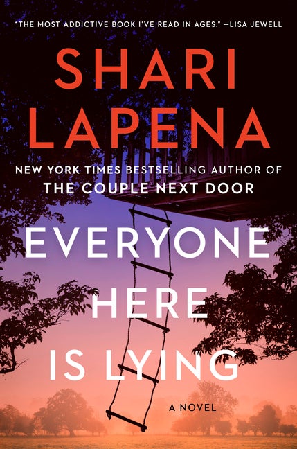 Item #340215 Everyone Here Is Lying: A Novel. Shari Lapena