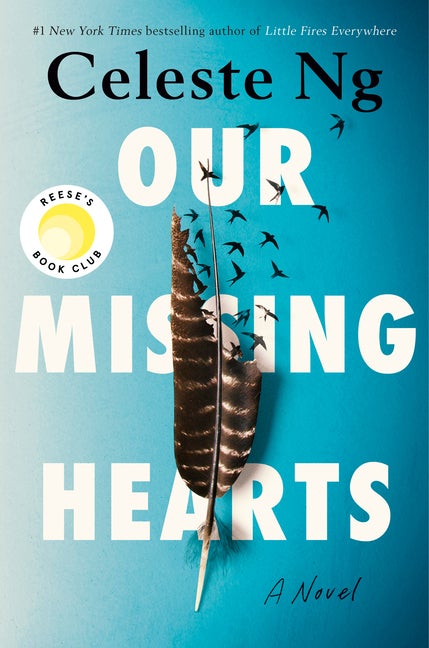 Item #328734 Our Missing Hearts: A Novel. Celeste Ng