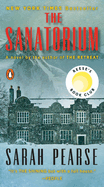 Item #345995 The Sanatorium: A Novel (Detective Elin Warner Series). Sarah Pearse