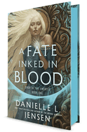 Item #352702 A Fate Inked in Blood: Book One of the Saga of the Unfated. Danielle L. Jensen