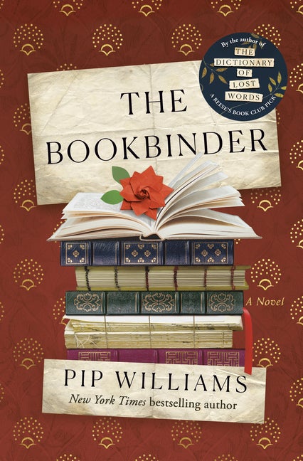 Item #333844 The Bookbinder: A Novel. Pip Williams