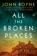 Item #355723 All the Broken Places: A Novel. John Boyne