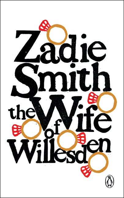 Item #323211 The Wife of Willesden. Zadie Smith