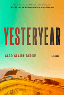 Item #443818 Yesteryear. Caro Claire Burke