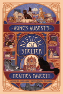 Item #442830 Agnes Aubert's Mystical Cat Shelter. Heather Fawcett