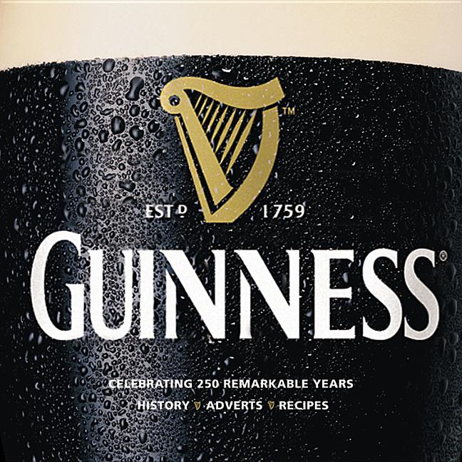Item #253070 Guinness: Celebrating 250 Remarkable Years. Paul Hartley