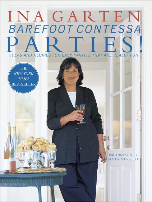 Item #220154 Barefoot Contessa Parties! Ideas and Recipes for Easy Parties That Are Really Fun....