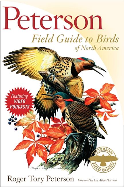 Item #312504 Peterson Field Guide to Birds of North America (Peterson Field Guides). Roger Tory...