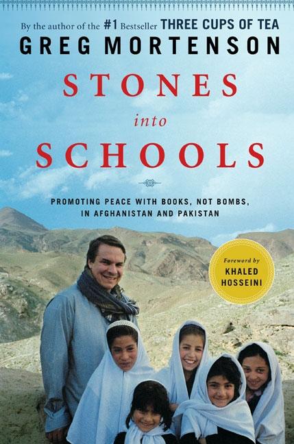 Item #345487 Stones into Schools: Promoting Peace with Books, Not Bombs, in Afghanistan and...