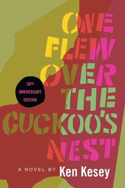 Item #327046 One Flew Over the Cuckoo's Nest: 50th Anniversary Edition. Ken Kesey