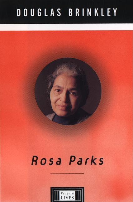 Item #3062 Rosa Parks (Penguin Lives). Douglas G. Brinkley