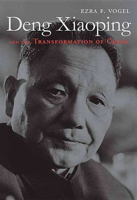Item #337231 Deng Xiaoping and the Transformation of China. Ezra F. Vogel