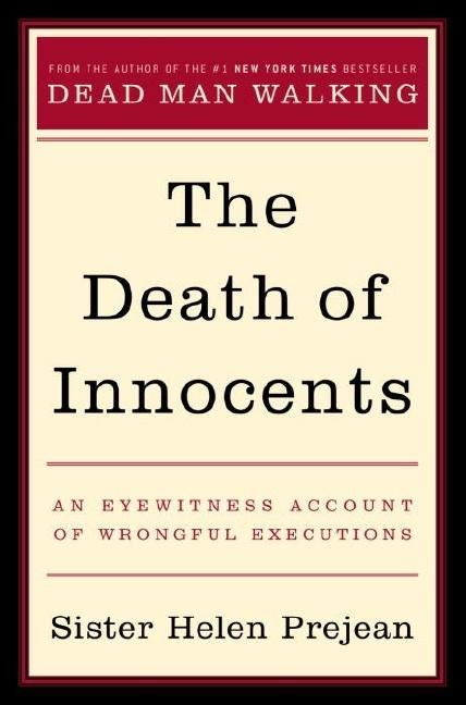 Item #19895 The Death of Innocents: An Eyewitness Account of Wrongful Executions. Helen Prejean