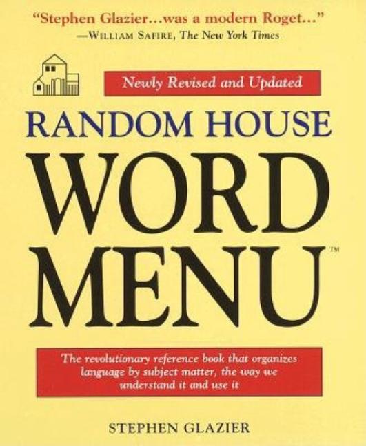 Item #110487 Random House Word Menu: Revised and Updated. Stephen Glazier