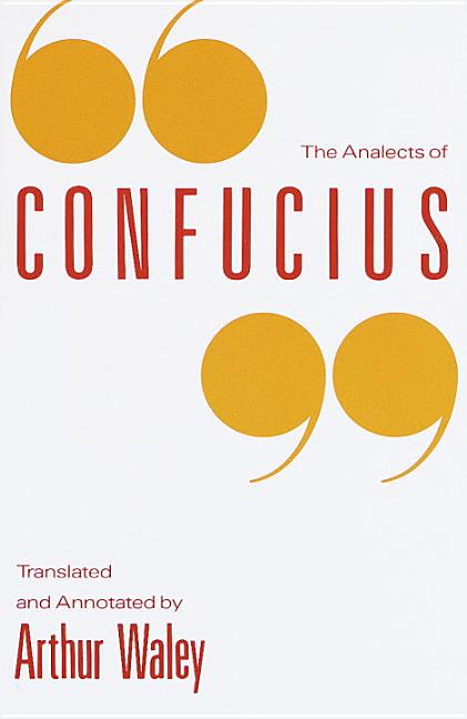 Item #208043 The Analects of Confucius. Confucius, Arthur Waley