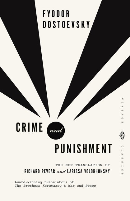 Item #347831 Crime and Punishment (Vintage Classics). Fyodor Dostoyevsky, Larissa, Volokhonsky,...