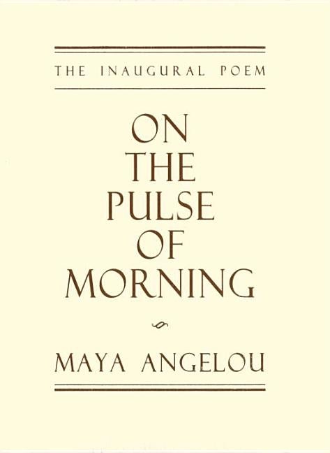 Item #338467 On the Pulse of Morning. Maya Angelou