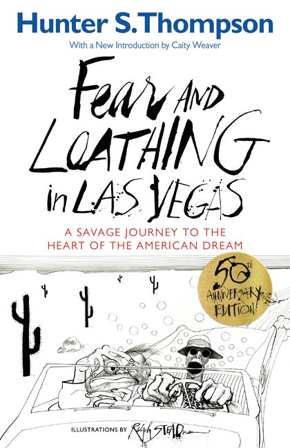 Item #348146 Fear and Loathing in Las Vegas: A Savage Journey to the Heart of the American Dream....