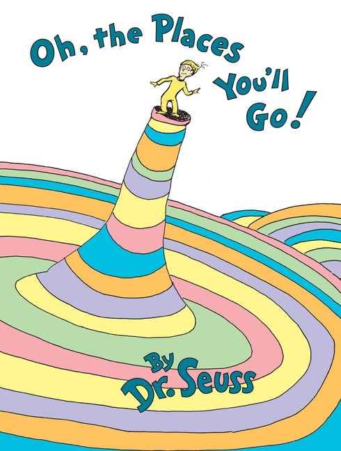 Item #325707 Oh, the Places You'll Go! (Classic Seuss). Seuss Dr