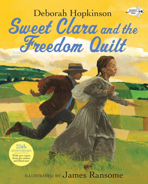 Item #333310 Sweet Clara and the Freedom Quilt (Reading Rainbow Books). Deborah Hopkinson