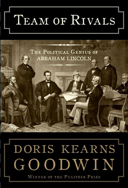 Item #337281 Team of Rivals: The Political Genius of Abraham Lincoln. Doris Kearns Goodwin
