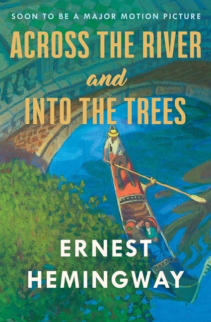 Item #343055 Across The River And Into The Trees. Ernest Hemingway