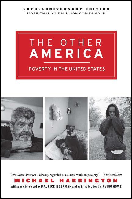 Item #241816 The Other America: Poverty in the United States. Michael Harrington