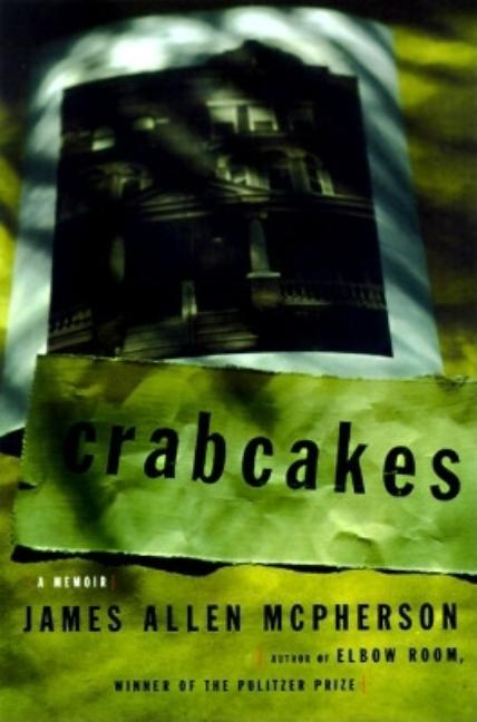 Item #271496 Crabcakes: A Memoir. James Alan McPherson