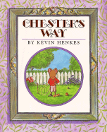 Item #346417 Chester's Way. Kevin Henkes