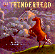 Item #339955 The Thunderherd. Kathi Appelt