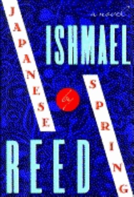 Item #204044 Japanese by Spring. Ishmael Reed